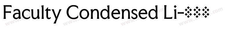 Faculty Condensed Li字体转换 Faculty Condensed Li字体转换